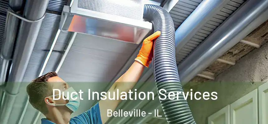  Duct Insulation Services Belleville - IL
