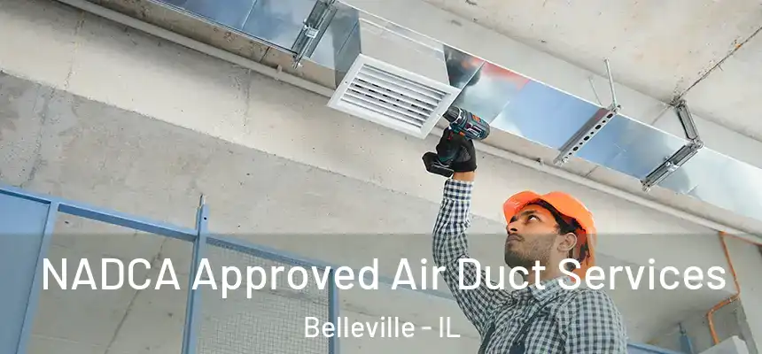  NADCA Approved Air Duct Services Belleville - IL
